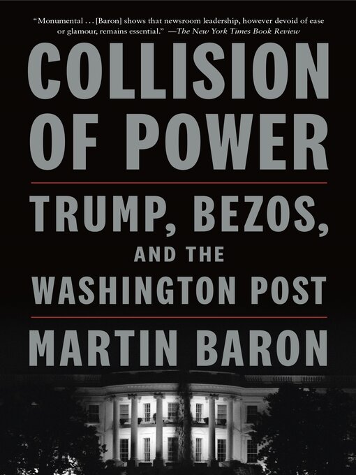 Title details for Collision of Power by Martin Baron - Available